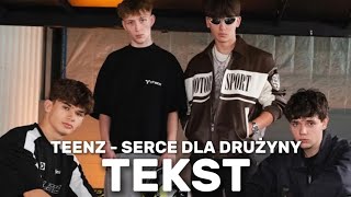 TEENZ  SERCE DLA DRUŻYNY  TEKST [upl. by Cirilo]