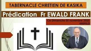 FR EWALD FRANK DIMANCHE O5 NOVEMBRE 2023 [upl. by Deth]