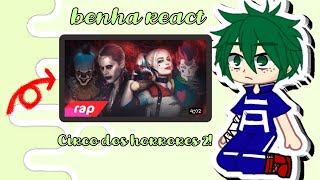 benha react ao rap CIRCO DOS HORRORES 2 do 7 minutoz ler a descrição [upl. by Leirud]