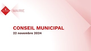 Conseil Municipal du 22 Novembre 2024 [upl. by Fem588]