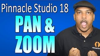 Pinnacle Studio 18 amp 19 Ultimate  Pan and Zoom Tutorial [upl. by Lawford]