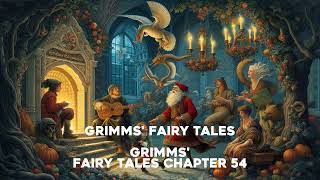 Grimms Fairy Tales Chapter 54 [upl. by Gniy773]