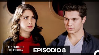 O Segredo de Feriha Episódio 8 Dublagem em Português [upl. by Cleres898]