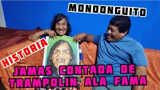 MONDONGUITO TRAMPOLIN A LA FAMA HISTORIA JAMAS CONTADA FT EL LOCO PILDORITA [upl. by Assiram572]