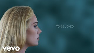 Adele  To Be Loved Official Lyric Video [upl. by Nunes144]