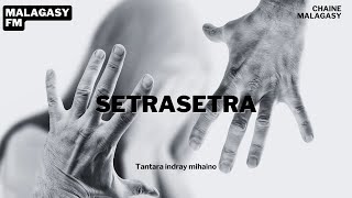 Setrasetra  Tantara Malagasy FM [upl. by Nyltak]