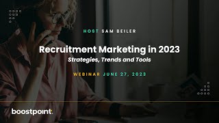 Recruitment Marketing in 2023 – Webinar [upl. by Iggem554]