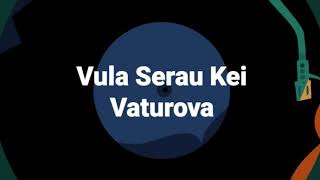 Vula Serau Kei Vaturova  Noqu Vakanuinui Sa Mai Lusi [upl. by Eineg]