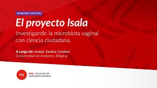 Seminario sobre el microbioma vaginal  Proyecto ISALA [upl. by Manuel784]