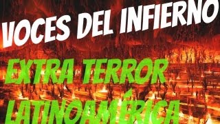 Voces del Infierno  quotExtra Terror Latinoaméricaquot [upl. by Coit]