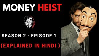 Money Heist Season 2 Episode 6 Explained in Hindi [upl. by Harrow]