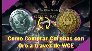 TESO  Como comprar Coronas con Oro a través de WCE  World Crown Exchange [upl. by Concepcion250]