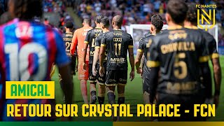 Crystal Palace  FC Nantes  linside du match [upl. by Akinet541]