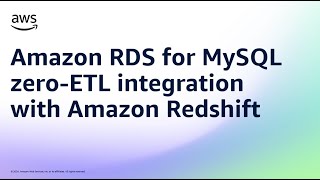 Amazon RDS for MySQL zeroETL integration with Amazon Redshift Demo  Amazon Web Services [upl. by Aros890]