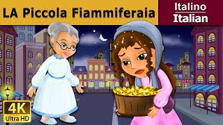 La piccola fiammiferaia  Little Match Girl in Italian  ItalianFairyTales [upl. by Cherie]