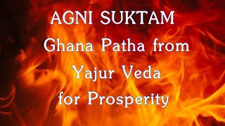 Agni Suktam  Samaastva Agne  Vedic Chant for Prosperity  Yajur Veda  Ghana Patha  Sri K Suresh [upl. by Enavi288]