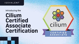 Introducing the Cilium Certified Associate Certification [upl. by Lathe]