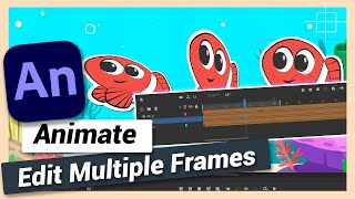 Edit Multiple Frames Updated  Adobe Animate CC Tutorial [upl. by Miharba]