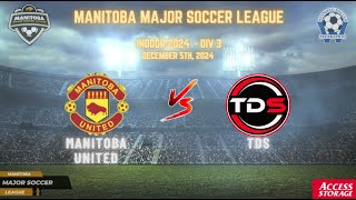 December 5th WSF Div 3 Manitoba United vs TDS [upl. by Lynnet]