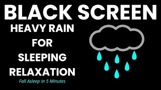 Heavy Rain Dark Screen Soothes Sleep  Gentle Rain to Relaxation amp Beat Insomnia Black Screen [upl. by Bein28]