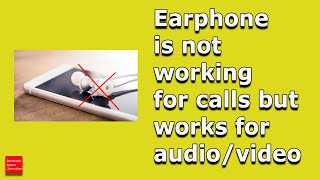 EarphonesHeadphones work for music but not for calls [upl. by Leicam994]