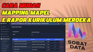 CARA MUDAH MAPPING MAPEL E RAPOR KURIKULUM MERDEKA  SOBAT DATA [upl. by Meagher451]