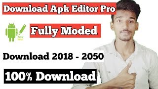 Apk Editor Pro Download Kare  How to download Apk Editor Pro FREE in 2018  Hindi [upl. by Kieran]