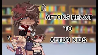 Afton family react to the Afton kids  Afton GL2  READ DESC [upl. by Megen]