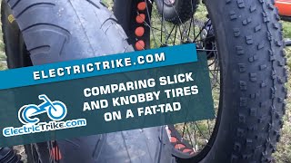 Electric Trike  Slick vs Knobby Tires on the Sunseeker FatTad Trike [upl. by Anuqahs]