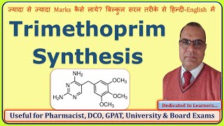 Trimethoprim Synthesis Medicinal Chemistry 6th Sem GPAT 601T [upl. by Alika]