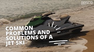 Common Problems and Solutions of a Jet Ski [upl. by Einnhoj]