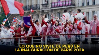 Lo que no viste del paso de la delegación peruana por el río Senna en la inauguración de París 2024 [upl. by Mayne]