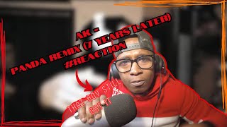 AK  23 Year Old Kills Panda Remix Reaction [upl. by Raynor]