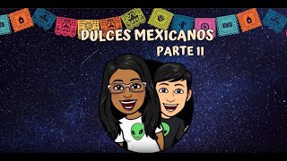 Probando dulces mexicanos parte 2 [upl. by Bensen]