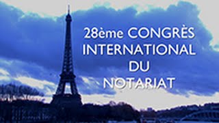 28e Congrès international du notariat [upl. by Mariko359]