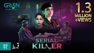 Serial Killer Episode 2  Saba Qamar l Faiza Gillani  Eng CC  28th Dec 23  Green TV [upl. by Ludly444]