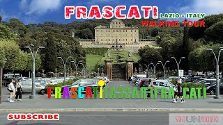 EP 71 FRASCATI  Lazio  Italy  🇮🇹  walking tour 2024  4k [upl. by Ardnovahs]