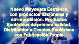 Nuevo Mayorista Esotérico  Productos nacionales y de importación [upl. by Niltiac740]