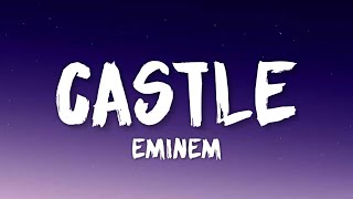 Eminem  Castle Lyrics [upl. by Harraf503]