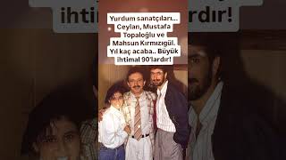 MAHSUN KIRMIZIGÜL CEYLAN MUSTAFA TOPALOĞLU ESKİDEN 90LI YILLARDAN HATIRA FOTOĞRAFI ESKİ GÜNLERR [upl. by Hbahsur167]