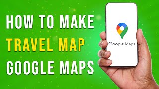 How To Make Travel Map in Google Maps [upl. by Asoj]