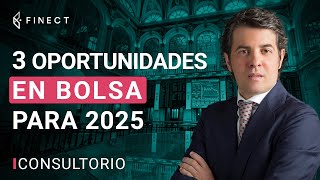 3 oportunidades en bolsa y más para 2025 ❓ Consultorio Finect con Pedro Palenzuela [upl. by Selohcin]