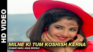 Milne Ki Tum Koshish Kerna  Dil Ka Kya Kasoor  Kumar Sanu Asha Bhosle  Prithvi amp Divya Bharti [upl. by Saltsman]