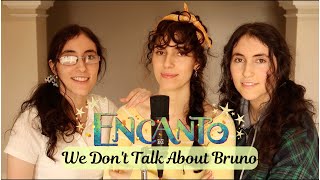 We Dont Talk About Bruno  Encanto Rocca Sisters Cover [upl. by Jaan]