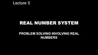 REAL NUMBER SYSTEM Problem Solving Involving Real Numbers [upl. by Tybalt95]