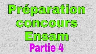 Préparation concours ENSAM partie 4 [upl. by Nodnorb674]