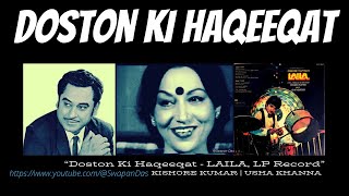 Doston Ki Haqeeqat  Kishore Kumar  LAILA 1983  Usha Khanna  Anil Kapoor  RARE VINYL RIP [upl. by Tichon]