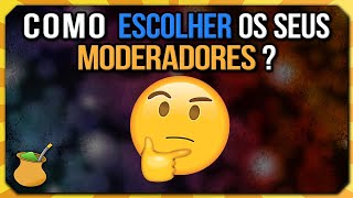 🎬 Como escolher MODERADORES Tutorial de Streaming [upl. by Urien]