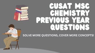 CUSAT CAT PG CHEMISTRY PRACTICE QUESTIONS  MSC CHEMISTRY ENTRANCE  QUICK REVISION [upl. by Eidda973]