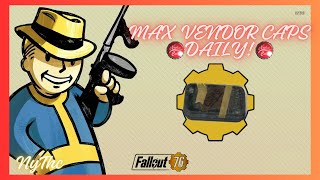 EASILY Max Your Vendor Caps Daily In FALLOUT 76  Fallout 76 Tips And Tricks [upl. by Iidnarb310]